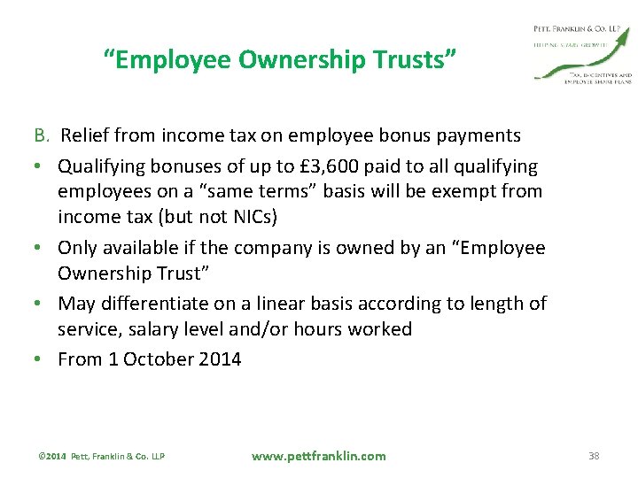 “Employee Ownership Trusts” B. Relief from income tax on employee bonus payments • Qualifying