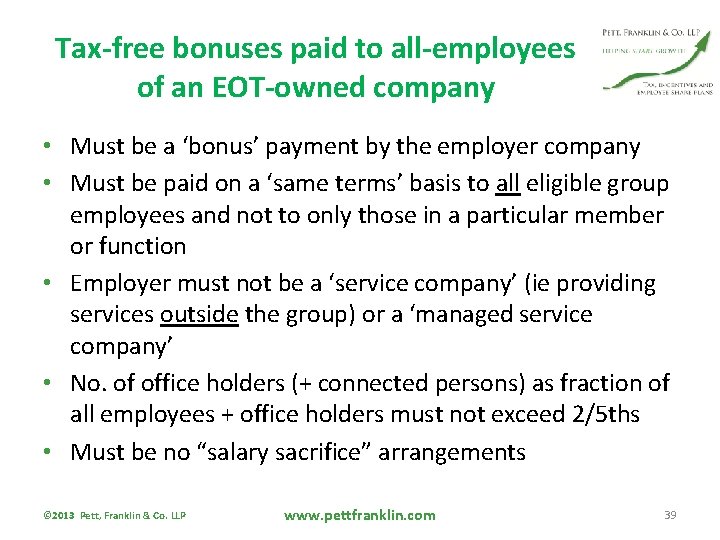 Tax-free bonuses paid to all-employees of an EOT-owned company • Must be a ‘bonus’