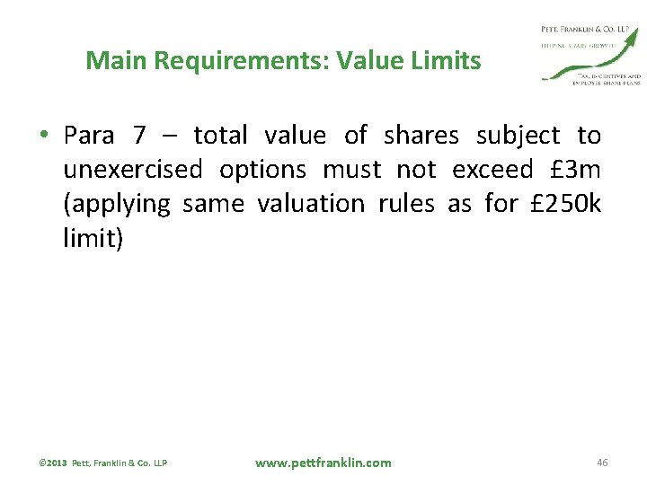 Main Requirements: Value Limits • Para 7 – total value of shares subject to