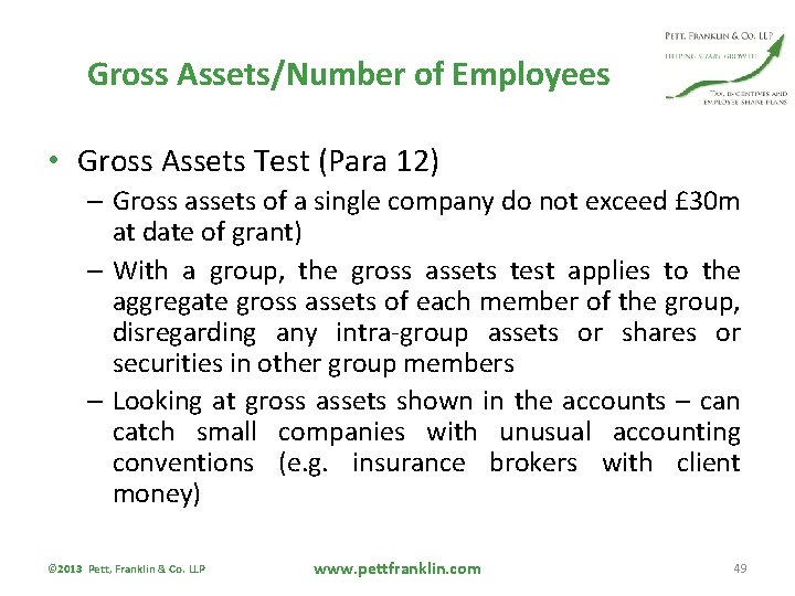 Gross Assets/Number of Employees • Gross Assets Test (Para 12) – Gross assets of