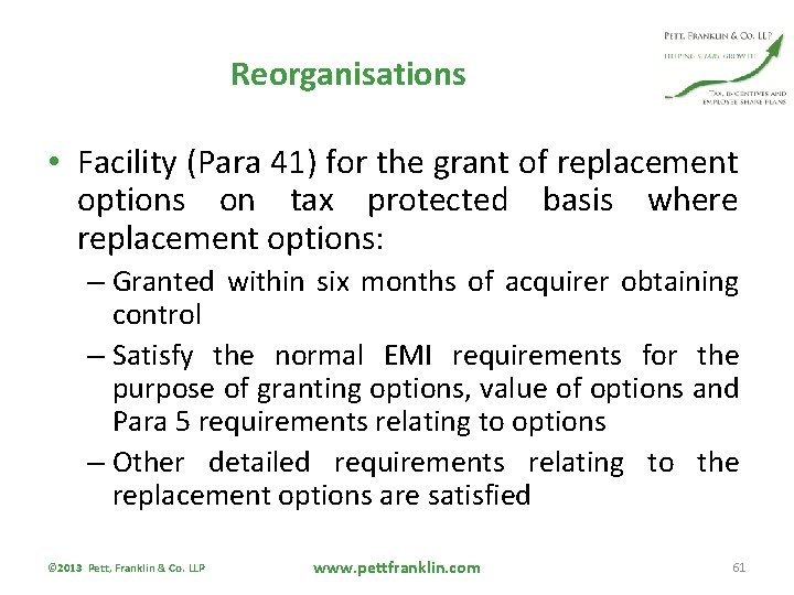 Reorganisations • Facility (Para 41) for the grant of replacement options on tax protected