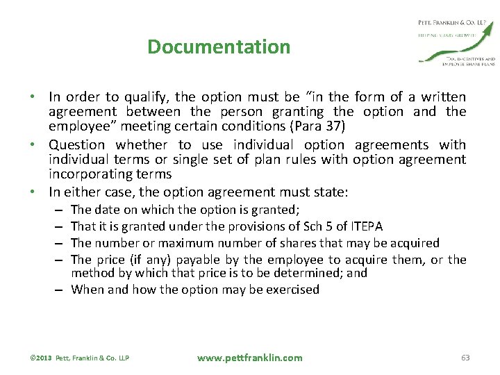 Documentation • In order to qualify, the option must be “in the form of