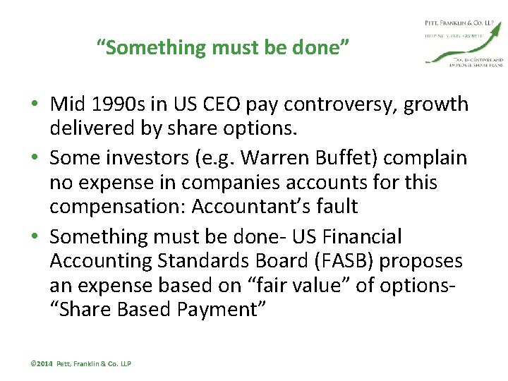 “Something must be done” • Mid 1990 s in US CEO pay controversy, growth