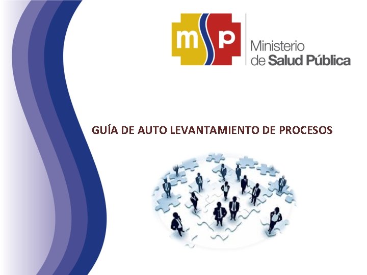 GUÍA DE AUTO LEVANTAMIENTO DE PROCESOS 