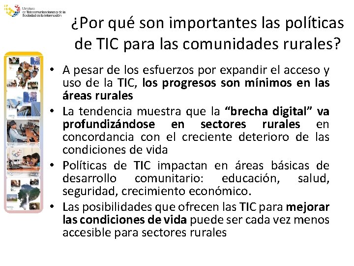 ¿Por qué son importantes las políticas de TIC para las comunidades rurales? • A