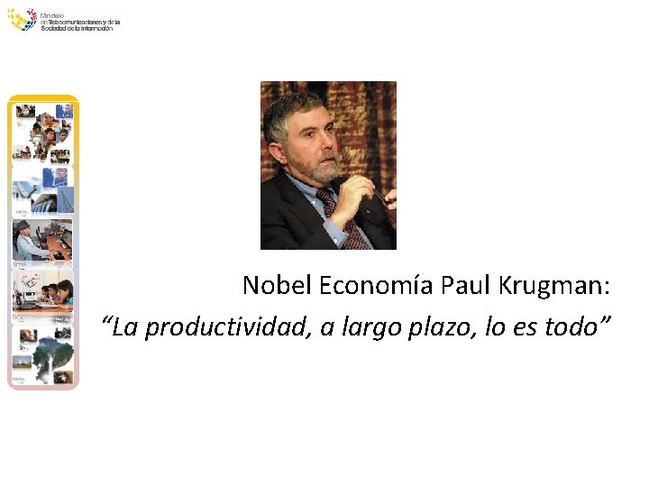 Nobel Economía Paul Krugman: “La productividad, a largo plazo, lo es todo” 