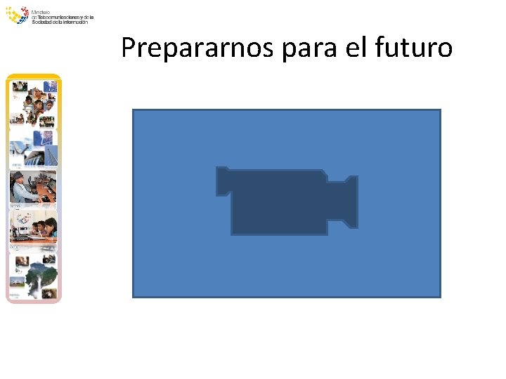 Prepararnos para el futuro 