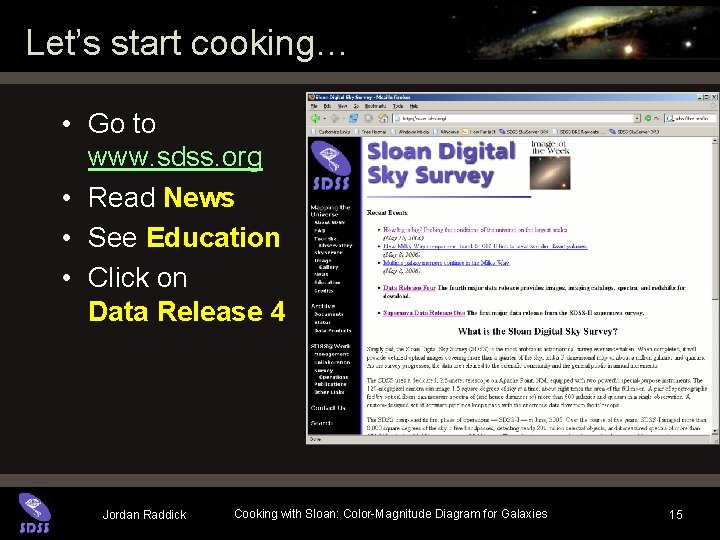 Let’s start cooking… • Go to www. sdss. org • Read News • See Let’s start cooking… • Go to www. sdss. org • Read News • See