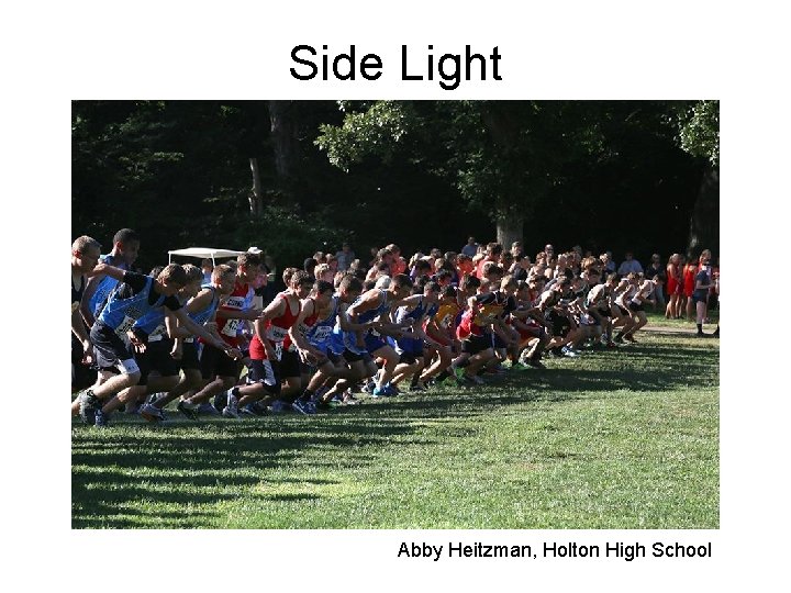 Side Light Abby Heitzman, Holton High School 