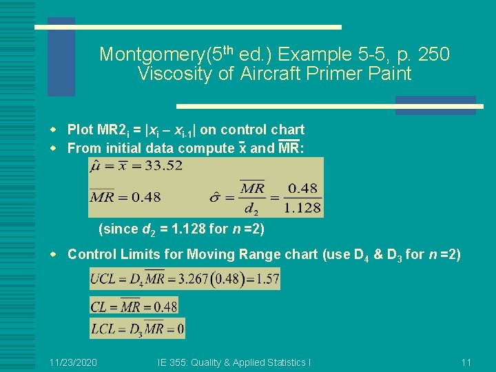 Montgomery(5 th ed. ) Example 5 -5, p. 250 Viscosity of Aircraft Primer Paint