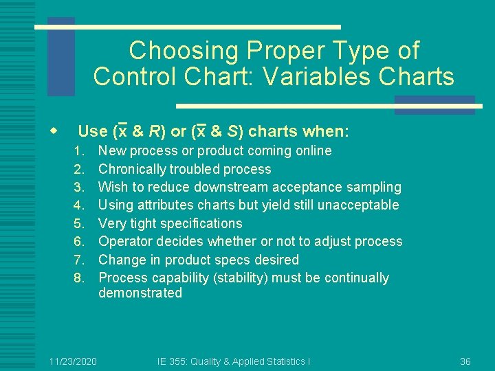 Choosing Proper Type of Control Chart: Variables Charts w Use (x & R) or