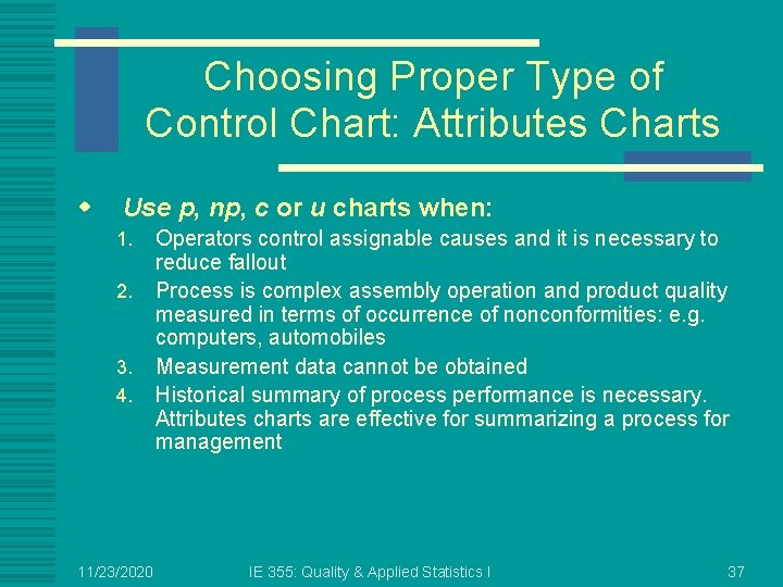 Choosing Proper Type of Control Chart: Attributes Charts w Use p, np, c or