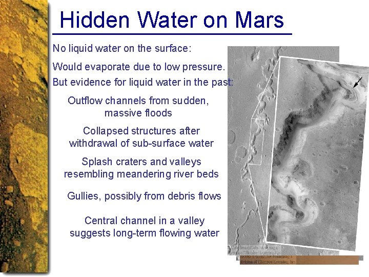 Hidden Water on Mars No liquid water on the surface: Would evaporate due to