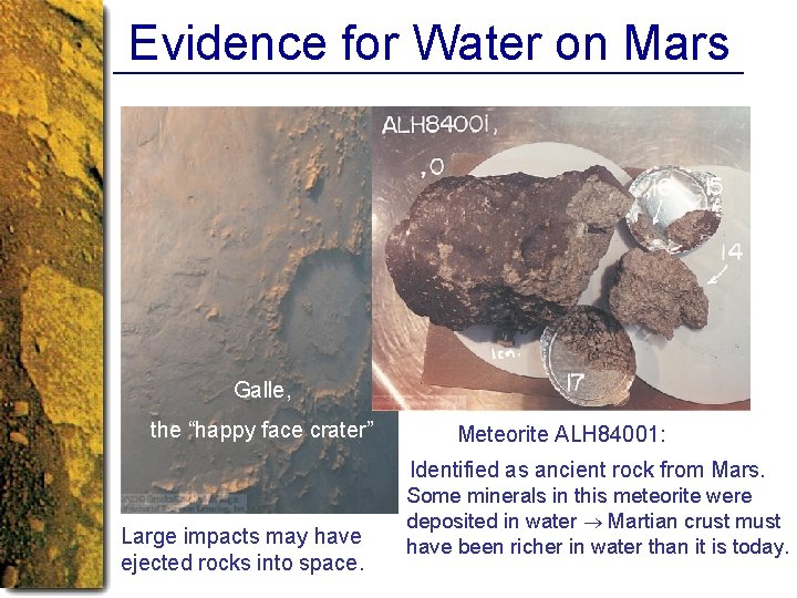 Evidence for Water on Mars Galle, the “happy face crater” Meteorite ALH 84001: Identified