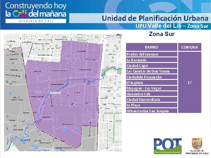 Unidad de Planificación Urbana UPU Valle del Lili – Zona Sur BARRIO Prados del
