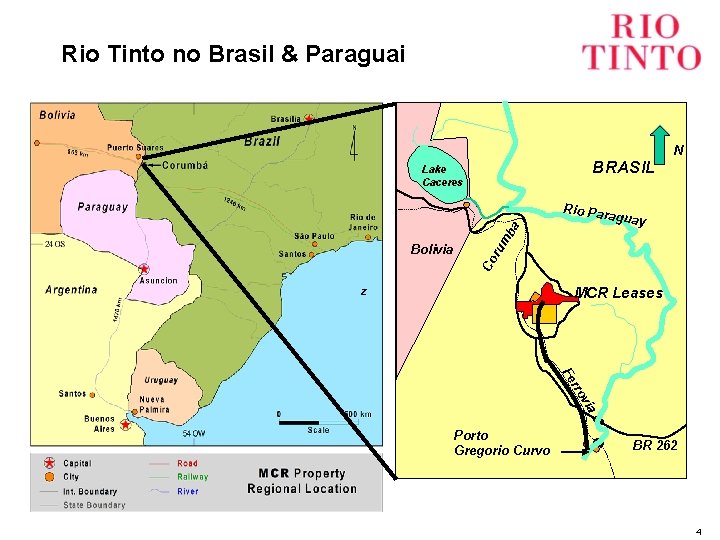 Rio Tinto no Brasil & Paraguai BRASIL Lake Caceres ru Co Bolivia aguay mb