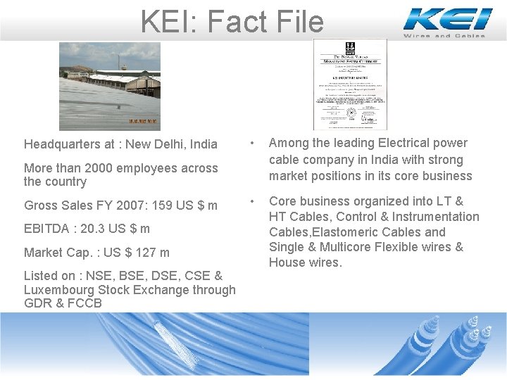 KEI: Fact File • Headquarters at : New Delhi, India • More than KEI: Fact File • Headquarters at : New Delhi, India • More than