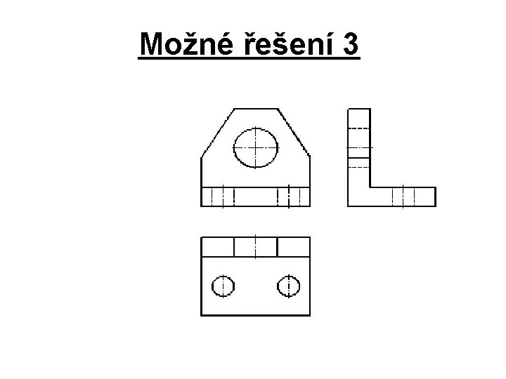 Možné řešení 3 