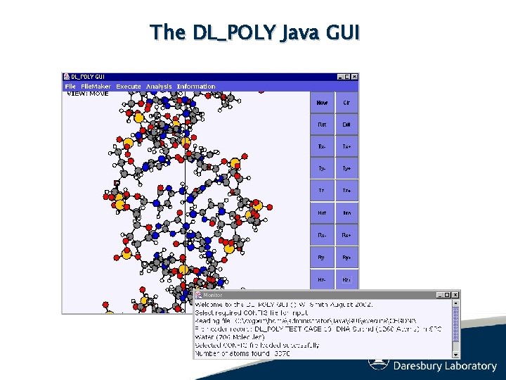 The DL_POLY Java GUI The DL_POLY Java GUI