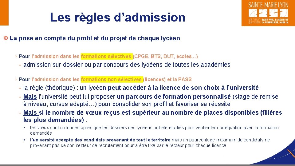 Les règles d’admission La prise en compte du profil et du projet de chaque