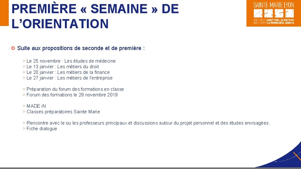 PREMIÈRE « SEMAINE » DE L’ORIENTATION Suite aux propositions de seconde et de première