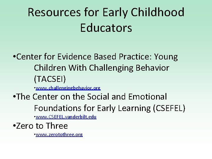 Resources for Early Childhood Educators • Center for Evidence Based Practice: Young Children With