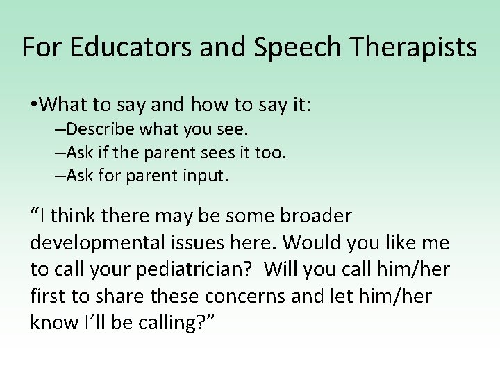 For Educators and Speech Therapists • What to say and how to say it: