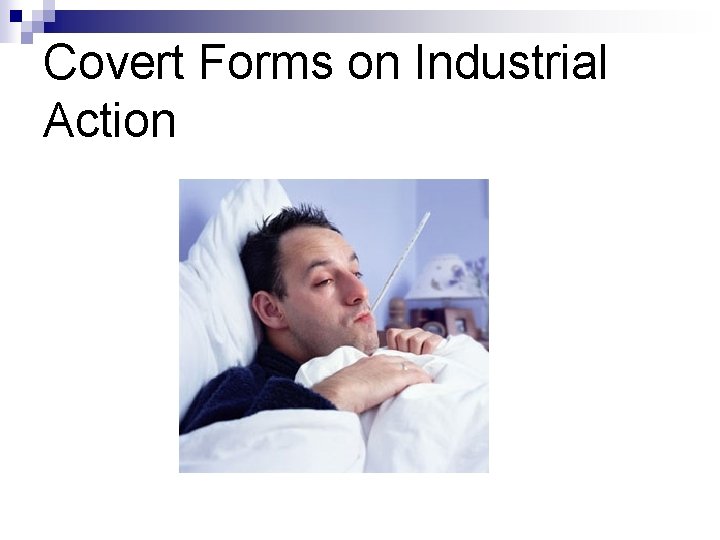 Covert Forms on Industrial Action 