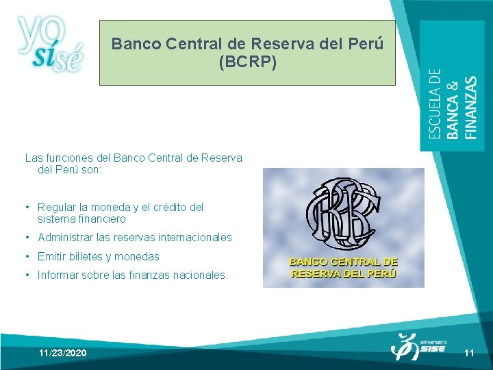 Banco Central de Reserva del Perú (BCRP) Las funciones del Banco Central de Reserva