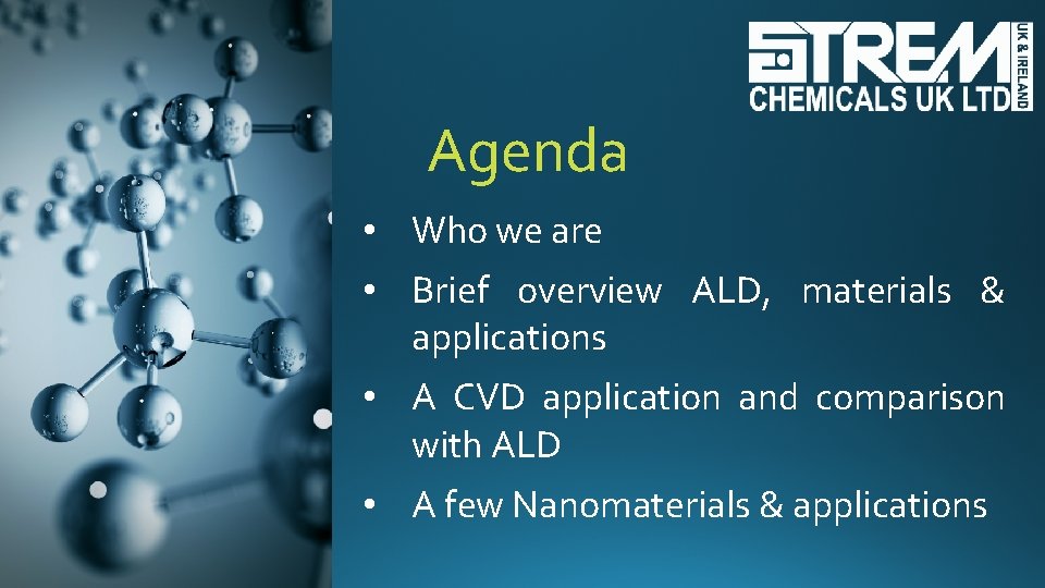 Agenda • Who we are • Brief overview ALD, materials & applications • A