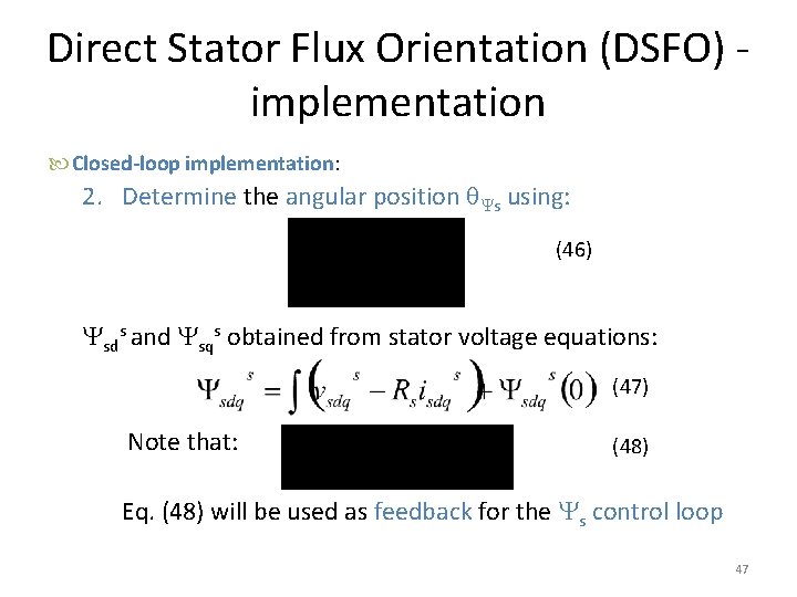 Direct Stator Flux Orientation (DSFO) - implementation Closed-loop implementation: 2. Determine the angular position