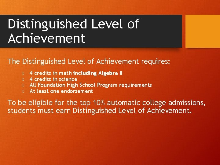 Distinguished Level of Achievement The Distinguished Level of Achievement requires: ○ ○ 4 credits