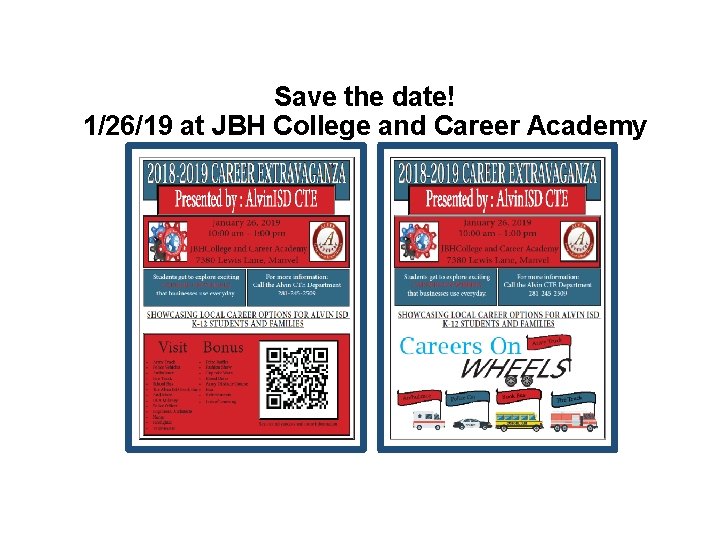 Save the date! 1/26/19 at JBH College and Career Academy 