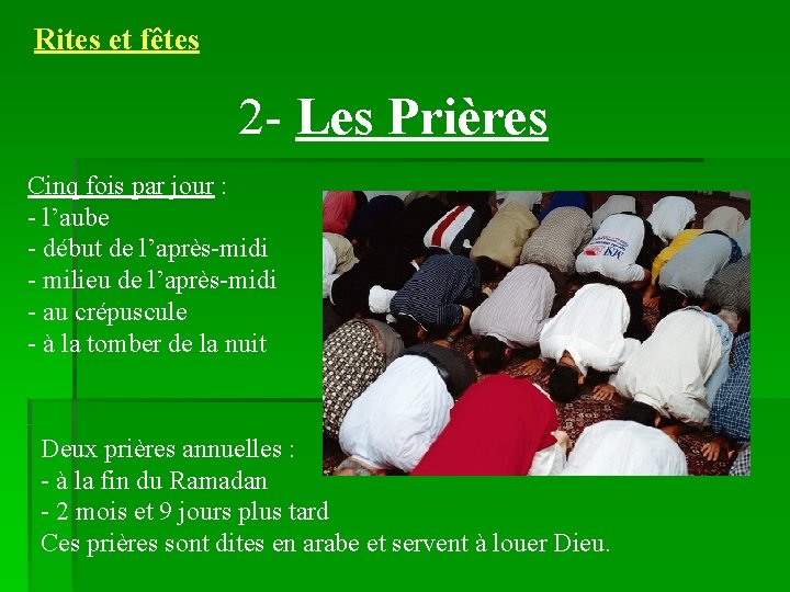 Rites et fêtes 2 - Les Prières Cinq fois par jour : - l’aube