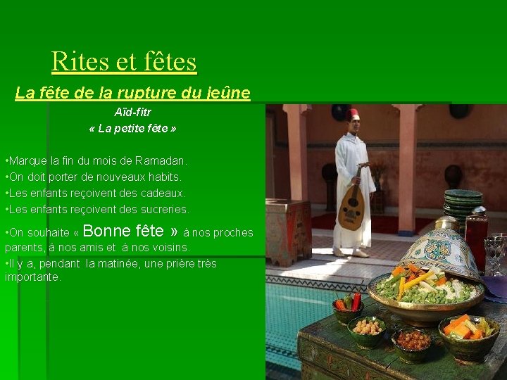 Rites et fêtes La fête de la rupture du jeûne Aïd-fitr « La Rites et fêtes La fête de la rupture du jeûne Aïd-fitr « La