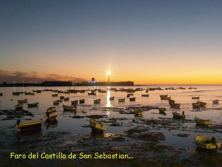 Faro del Castillo de San Sebastian. . . 
