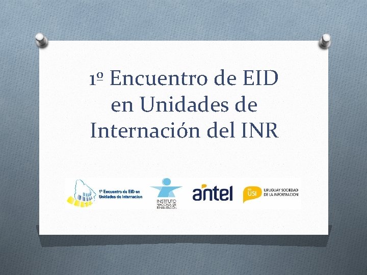 1º Encuentro de EID en Unidades de Internación del INR 