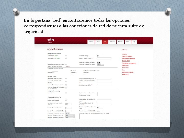 En la pestaña “red” encontraremos todas las opciones correspondientes a las conexiones de red