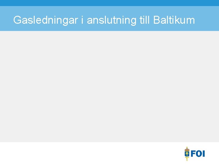Gasledningar i anslutning till Baltikum 