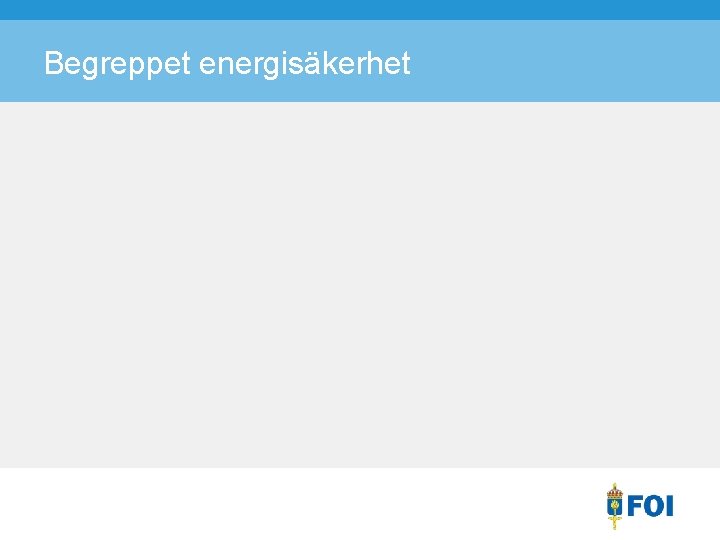 Begreppet energisäkerhet 