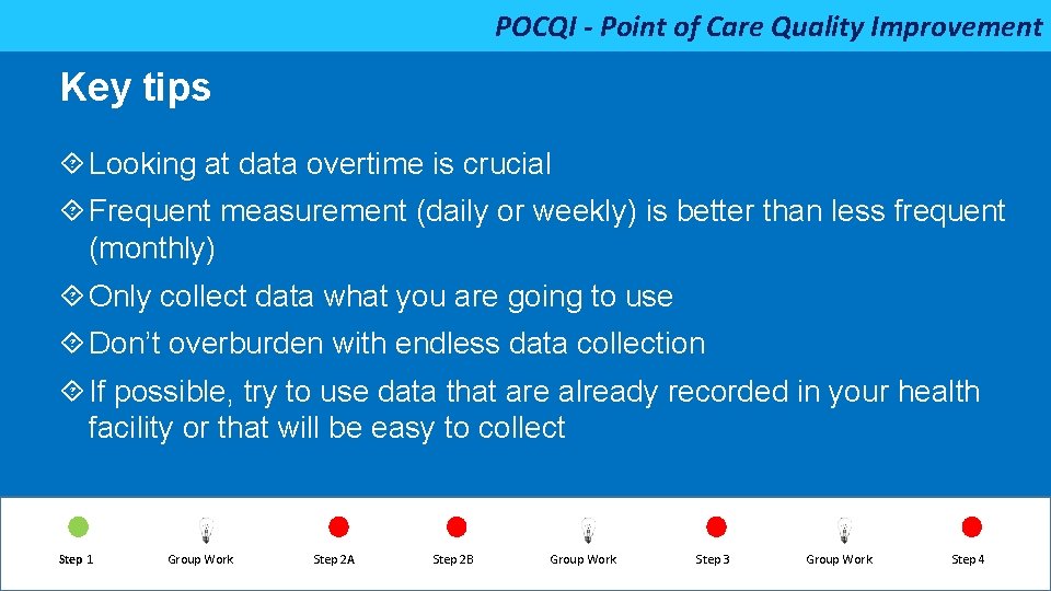 POCQI - Point of Care Quality Improvement Key tips Looking at data overtime is