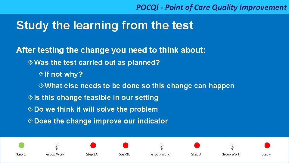 POCQI - Point of Care Quality Improvement Study the learning from the test After