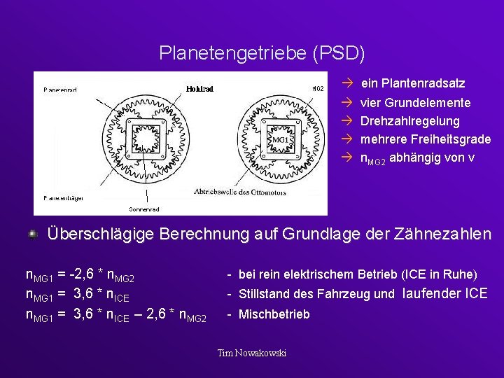 Planetengetriebe (PSD) ein Plantenradsatz vier Grundelemente Drehzahlregelung mehrere Freiheitsgrade n. MG 2 abhängig von