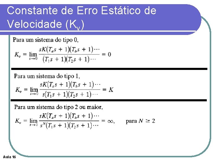 Constante de Erro Estático de Velocidade (Kv) Aula 16 
