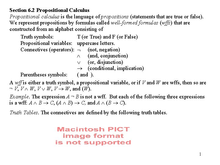 Section 6. 2 Propositional Calculus Propositional calculus is the language of propositions (statements that