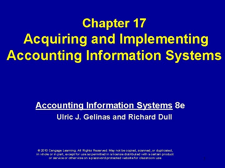 Chapter 17 Acquiring and Implementing Accounting Information Systems 8 e Ulric J. Gelinas and