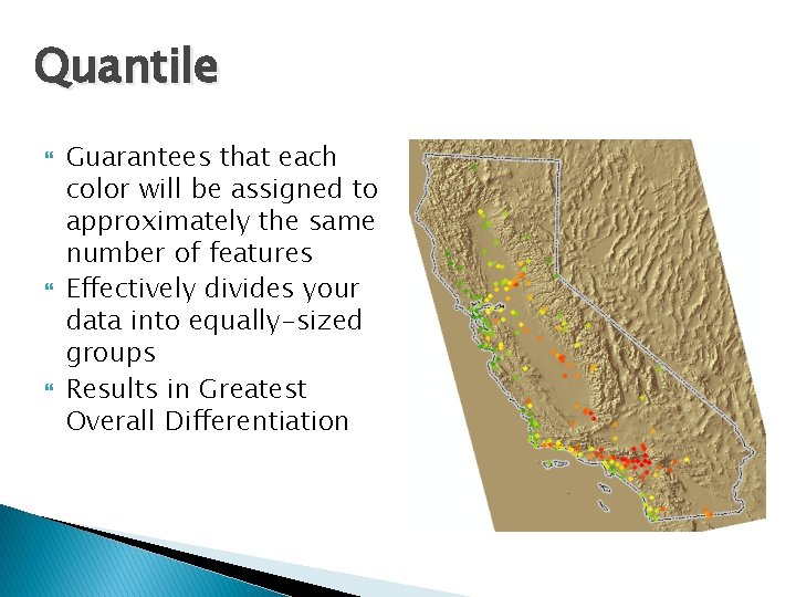 Quantile Guarantees that each color will be assigned to approximately the same number of