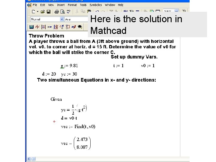 Here is the solution in Mathcad 