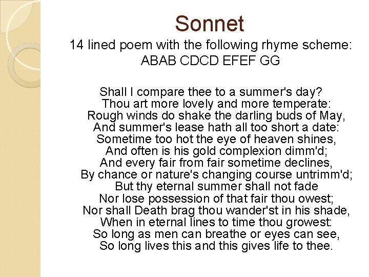 Sonnet 14 lined poem with the following rhyme scheme: ABAB CDCD EFEF GG Shall