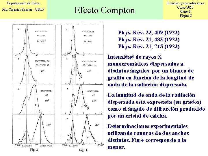 Departamento de Física Fac. Ciencias Exactas - UNLP Efecto Compton El núcleo y sus
